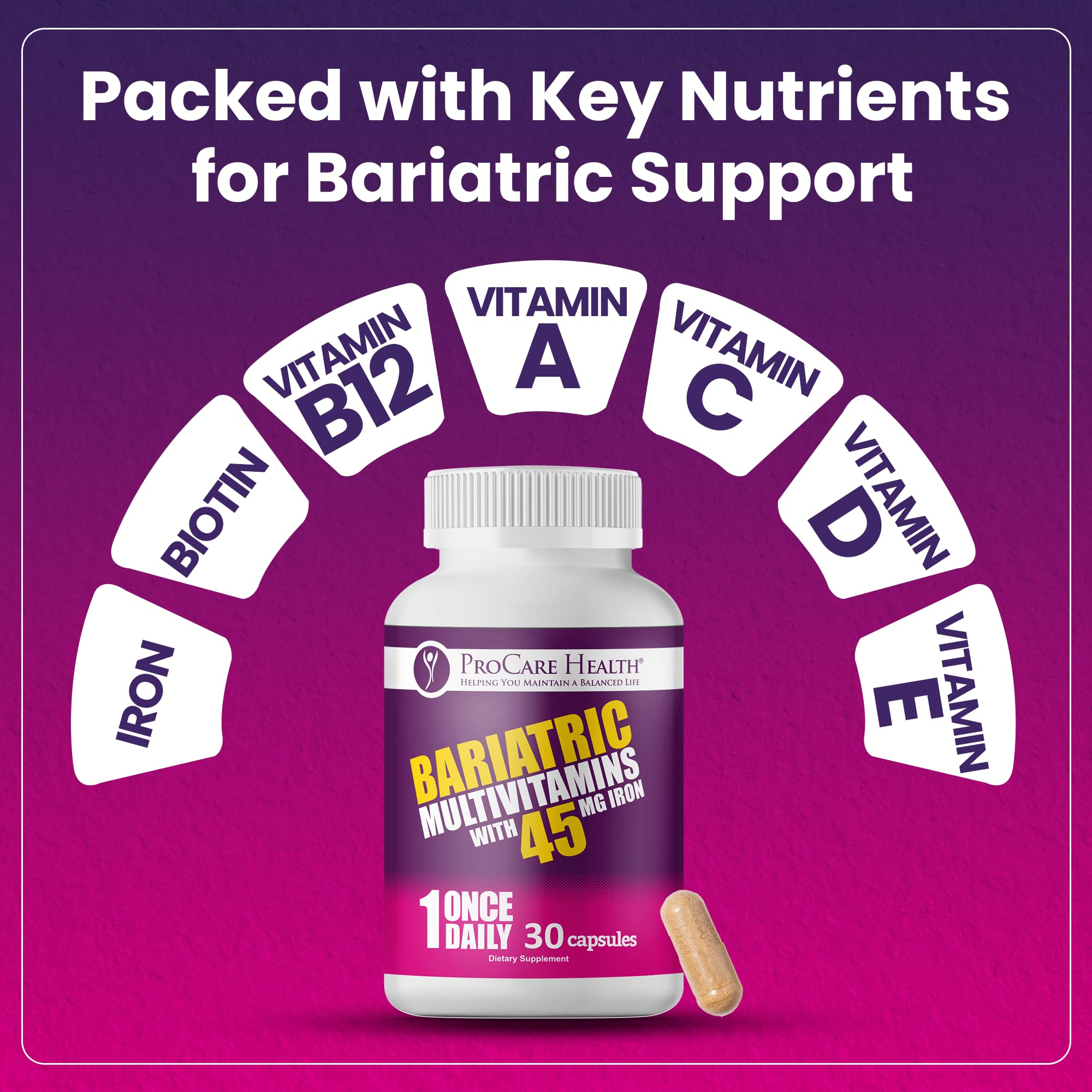 ProCare Health Bariatric Multivitamin 45mg Iron – Once Daily Capsule for Gastric Bypass, Sleeve & Post-Op Support – 90 Easy-to-Swallow Capsules, 3-Month Supply, No Artificial Colors, Gluten-Free